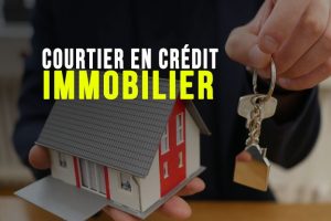 courtier en prêt immobilier